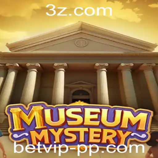 Discover the Intrigue of MuseumMystery: Unveiling Secrets with betvip345