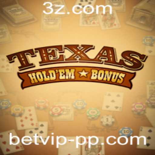 Texas Hold'em Bonus: O Guia Completo para Jogadores